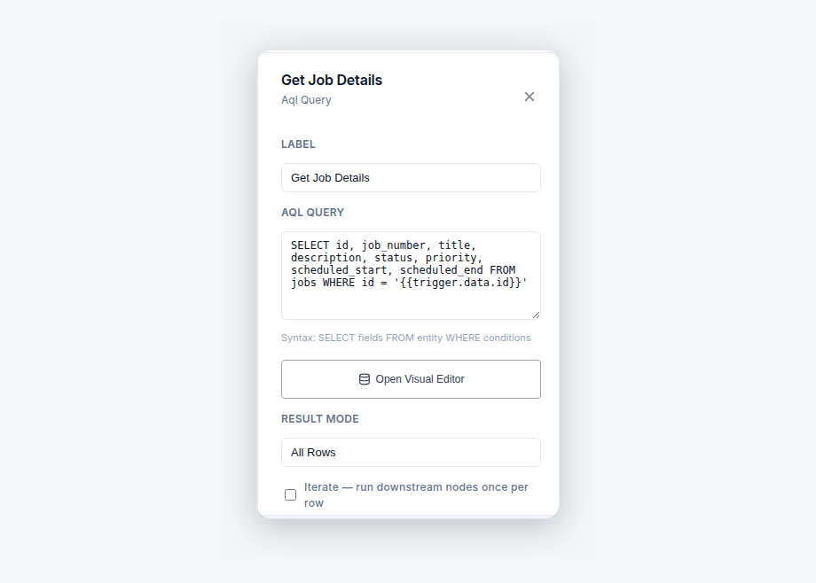 AQL Query node configured to select the completed job’s details, with an Open Visual Editor button